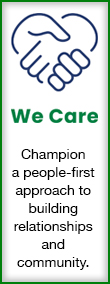 We Care - Champion a people-first approach to building relationships and community.